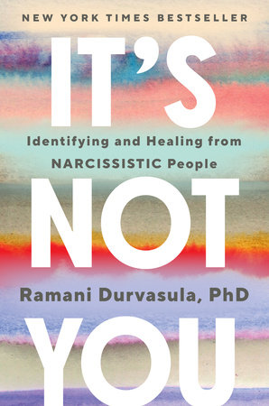 It's Not You by Ramani Durvasula PhD