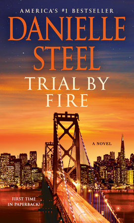 Trial by Fire by Danielle Steel