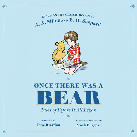 Once There Was a Bear by Jane Riordan and A. A. Milne