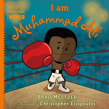 I am Muhammad Ali by Brad Meltzer