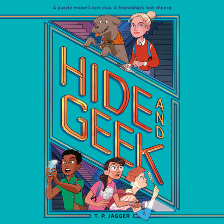 Hide and Geek by T. P. Jagger