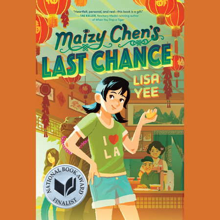 Maizy Chen's Last Chance by Lisa Yee