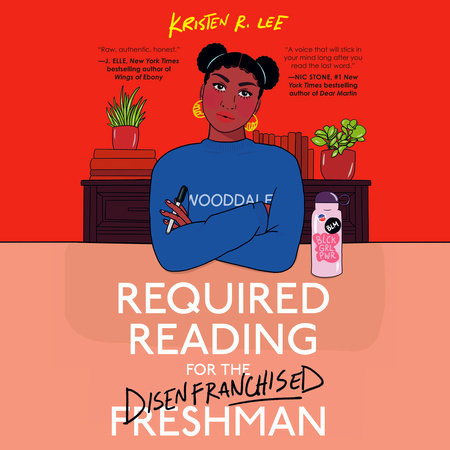 Required Reading for the Disenfranchised Freshman by Kristen R. Lee