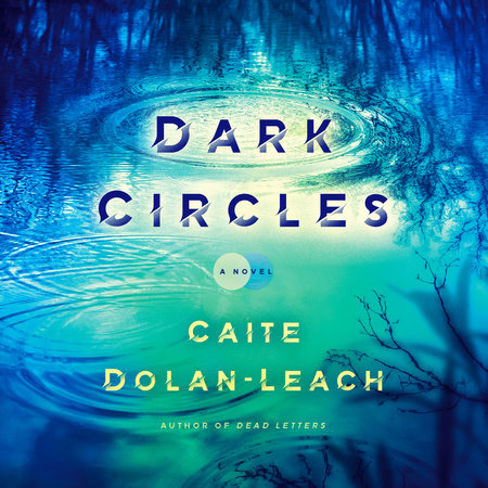 Dark Circles by Caite Dolan-Leach
