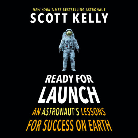 Ready for Launch by Scott Kelly
