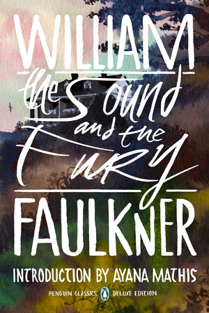 The Sound and the Fury by William Faulkner