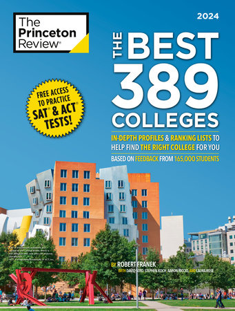 The Best 389 Colleges, 2024 by The Princeton Review and Robert Franek