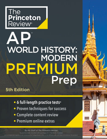 Princeton Review AP World History: Modern Premium Prep, 5th Edition by The Princeton Review