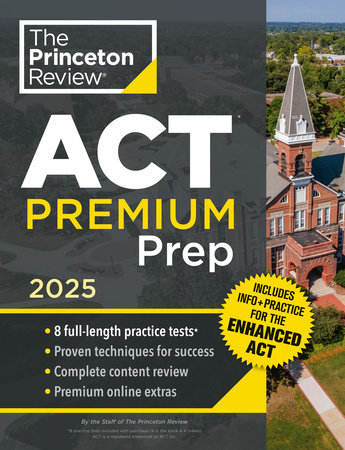 Princeton Review ACT Premium Prep, 2025 by The Princeton Review