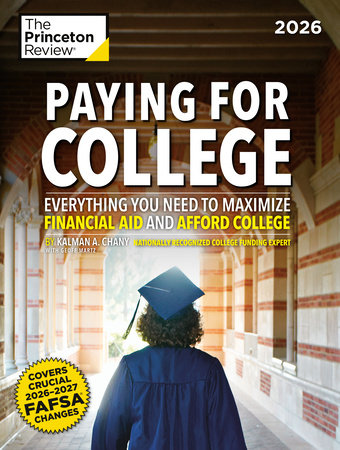 Paying for College, 2026 by The Princeton Review, Kalman Chany and Geoffrey Martz