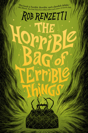 The Horrible Bag of Terrible Things #1 by Rob Renzetti