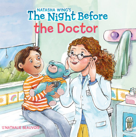 The Night Before the Doctor by Natasha Wing; Illustrated by Nathalie Beauvois