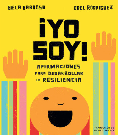 ¡Yo soy!: Afirmaciones para desarrollar la resiliencia by Bela Barbosa