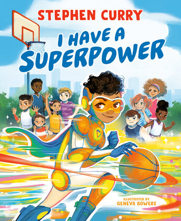 I Have a Superpower by Stephen Curry