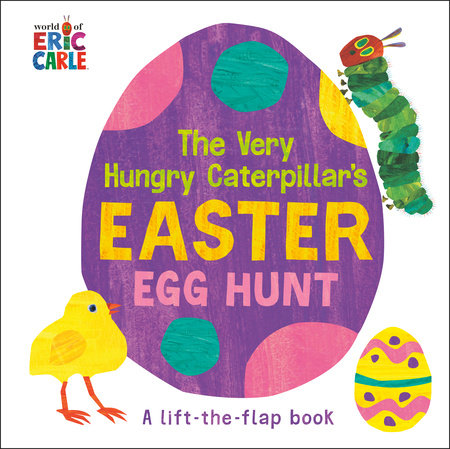 The Very Hungry Caterpillar's Easter Egg Hunt by Eric Carle