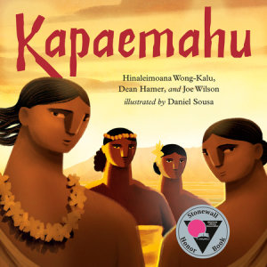 Kapaemahu by Hinaleimoana Wong-Kalu, Dean Hamer, Joe Wilson
