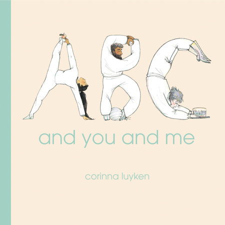 ABC and You and Me by Corinna Luyken