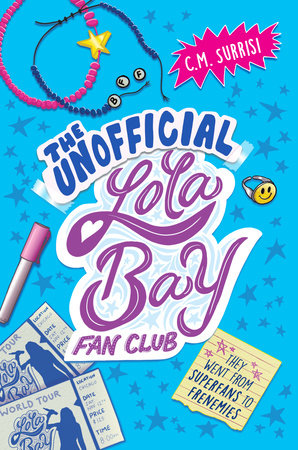 The Unofficial Lola Bay Fan Club by C. M. Surrisi
