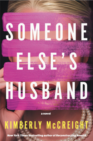 Someone Else's Husband by Kimberly McCreight
