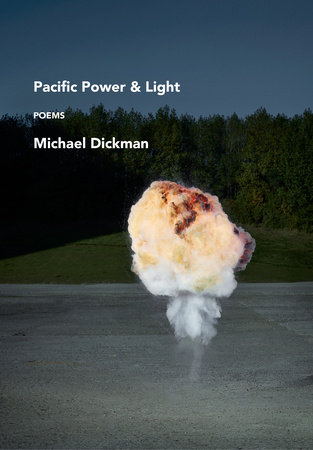 Pacific Power & Light by Michael Dickman