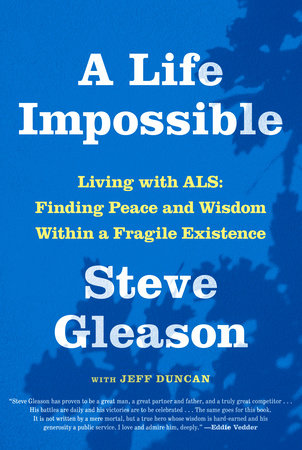 A Life Impossible by Steve Gleason and Jeff Duncan