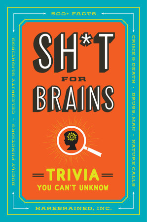 Sh*t for Brains by Harebrained Inc