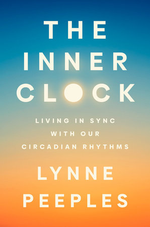 The Inner Clock by Lynne Peeples