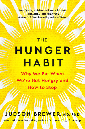 The Hunger Habit by Judson Brewer