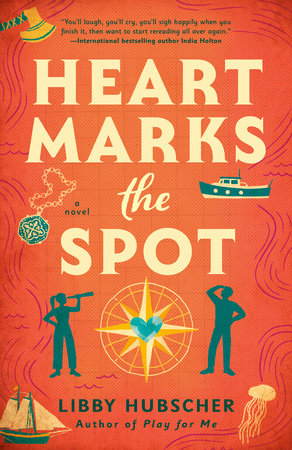 Heart Marks the Spot by Libby Hubscher