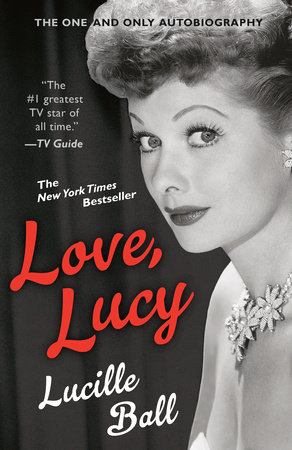Love, Lucy by Lucille Ball