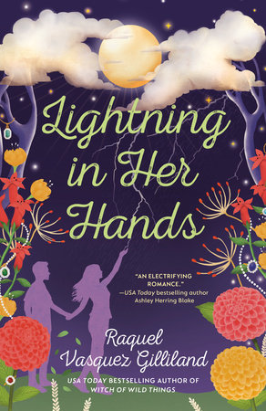 Lightning in Her Hands by Raquel Vasquez Gilliland