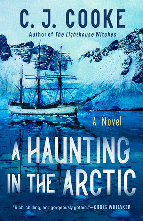 A Haunting in the Arctic by C. J. Cooke