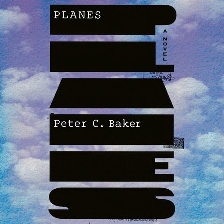 Planes by Peter C Baker