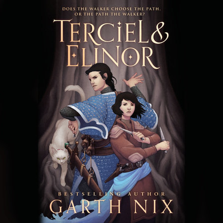 Terciel & Elinor by Garth Nix