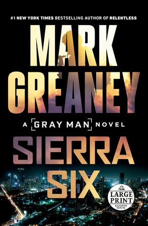 Sierra Six by Mark Greaney
