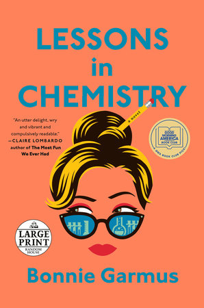 Lessons in Chemistry by Bonnie Garmus