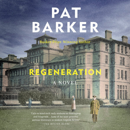 Regeneration by Pat Barker