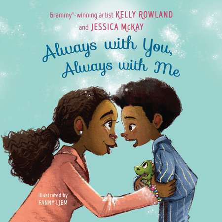 Always with You, Always with Me by Kelly Rowland and Jessica McKay