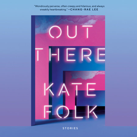 Out There by Kate Folk