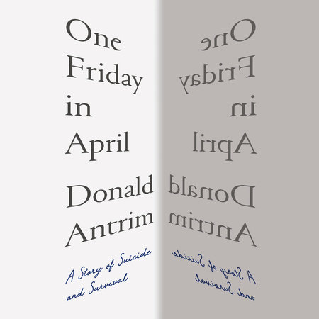 One Friday in April by Donald Antrim