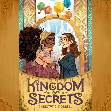 Kingdom of Secrets by Christyne Morrell