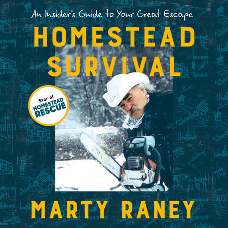 Homestead Survival by Marty Raney