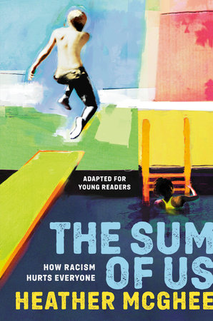 The Sum of Us (Adapted for Young Readers) by Heather McGhee
