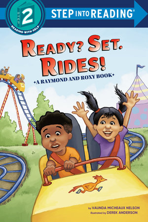 Ready? Set. Rides! (Raymond and Roxy) by Vaunda Micheaux Nelson