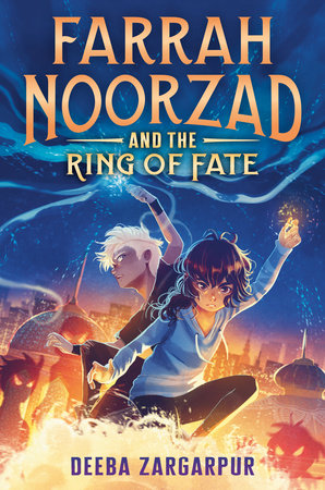 Farrah Noorzad and the Ring of Fate by Deeba Zargarpur