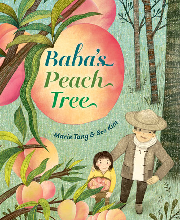 Baba's Peach Tree by Marie Tang