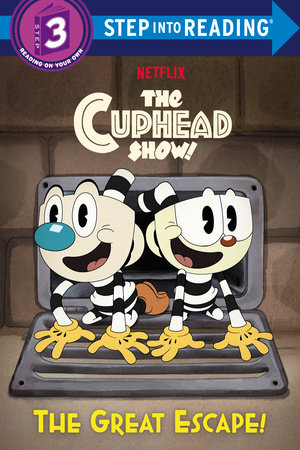 The Great Escape! (The Cuphead Show!) by Random House