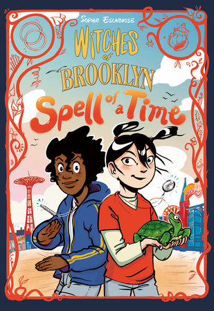 Witches of Brooklyn: Spell of a Time by Sophie Escabasse