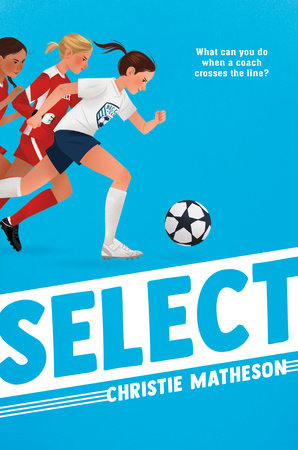 Select by Christie Matheson