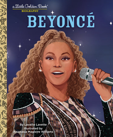 Beyonce: A Little Golden Book Biography (Presented by Ebony Jr.) by Lavaille Lavette